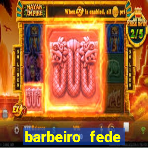 barbeiro fede quando morre